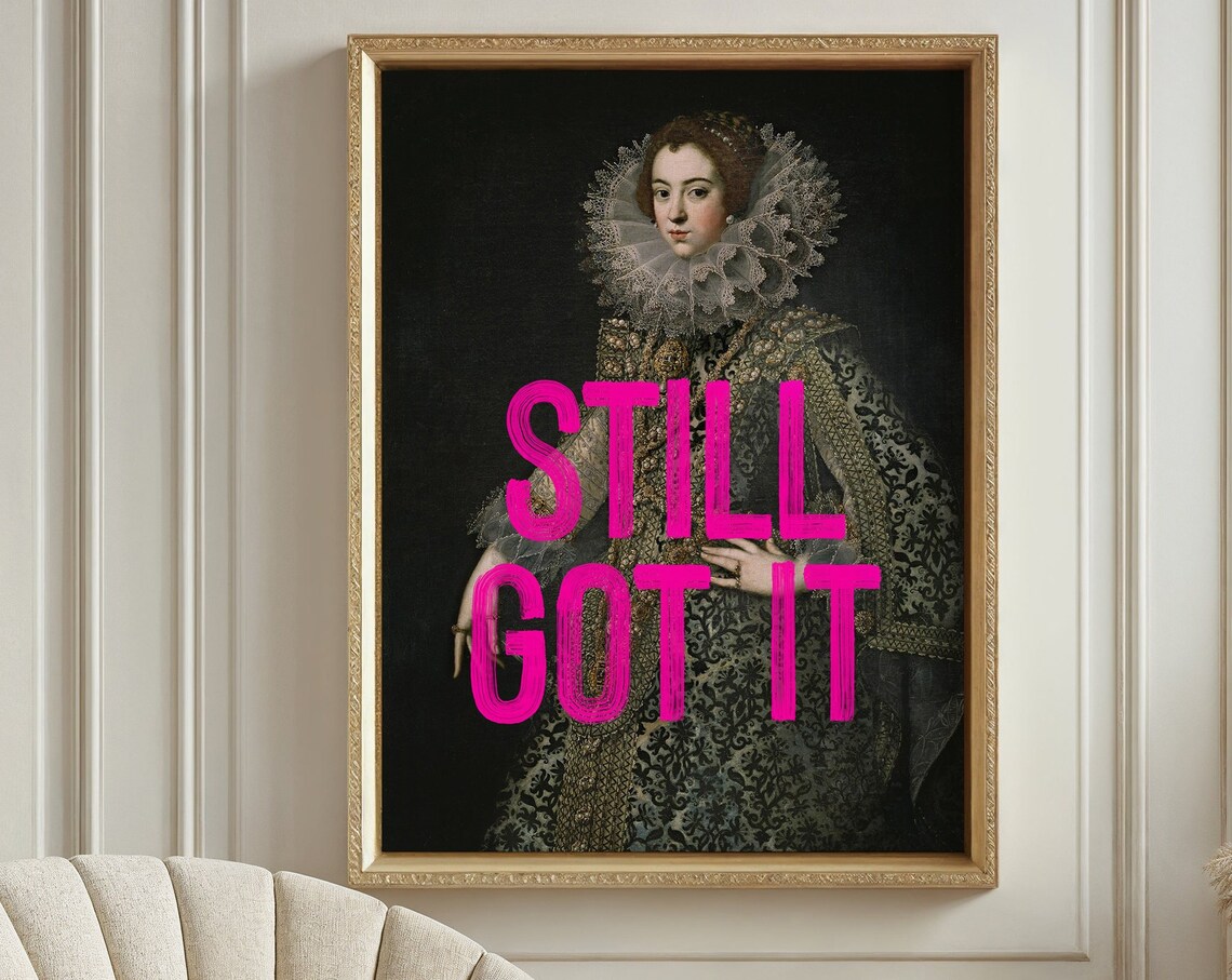 Still Got It Vintage Feminist Quote Art Print - Image 3