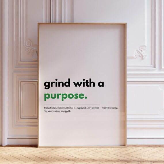 Grind With A Purpose Minimalist Green Typography Motivational Poster