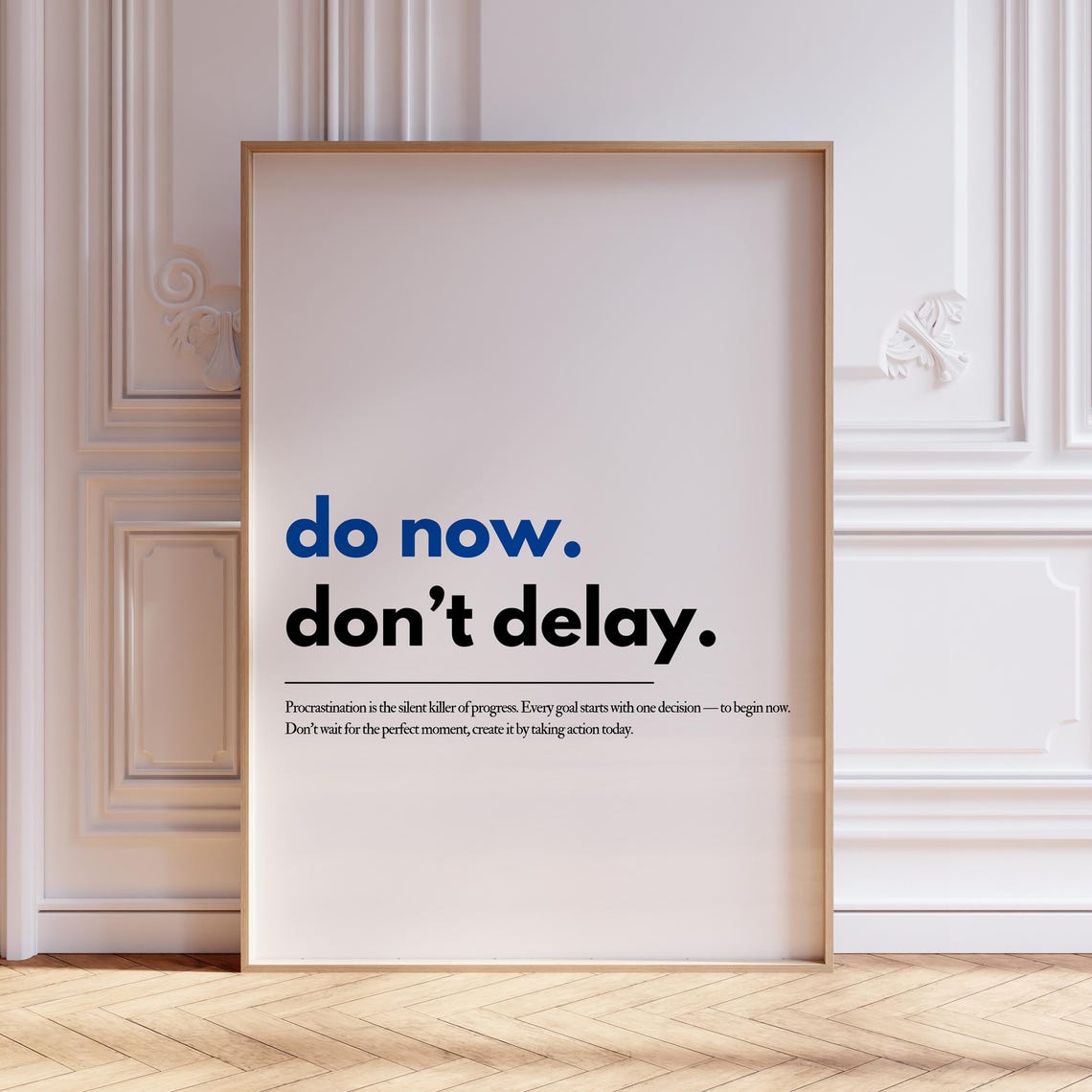 Do Now Don't Delay Bold Black And Blue Typography Motivational Poster
