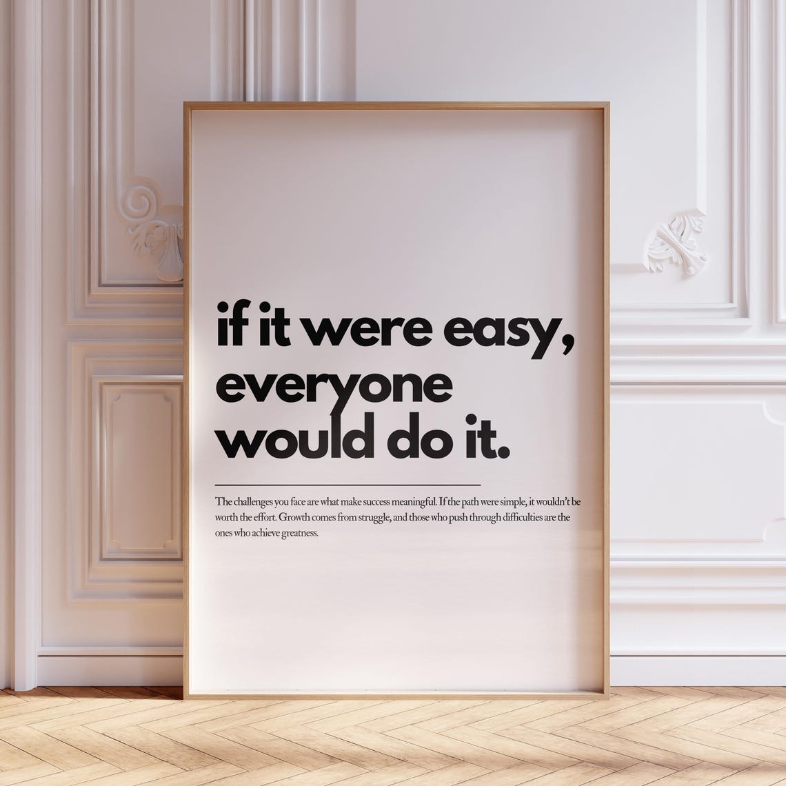 If It Were Easy Everyone Would Do It Motivational Quote Poster