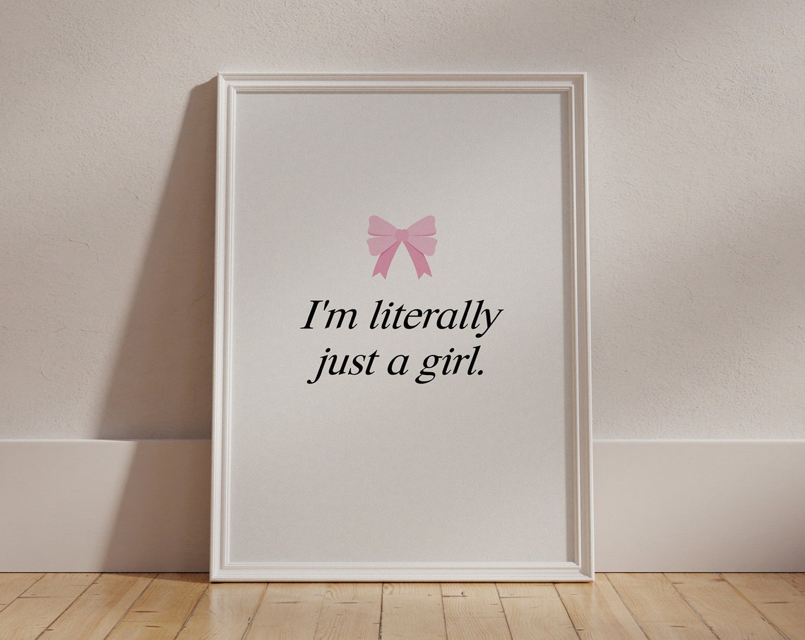 Im Literally Just A Girl Wall Print Trendy Pink Bow Print Preppy Aesthetic Wall Art Im Just A Girl Poster Coquette Print Soft Girl Era - Image 5