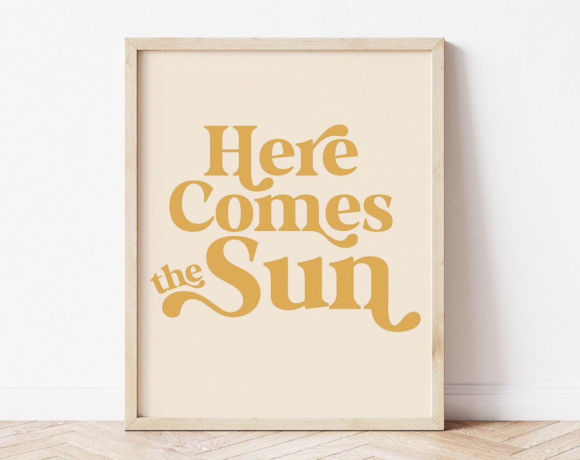 Here Comes The Sun Retro Typography Quote Print Gold Cream Wall Art