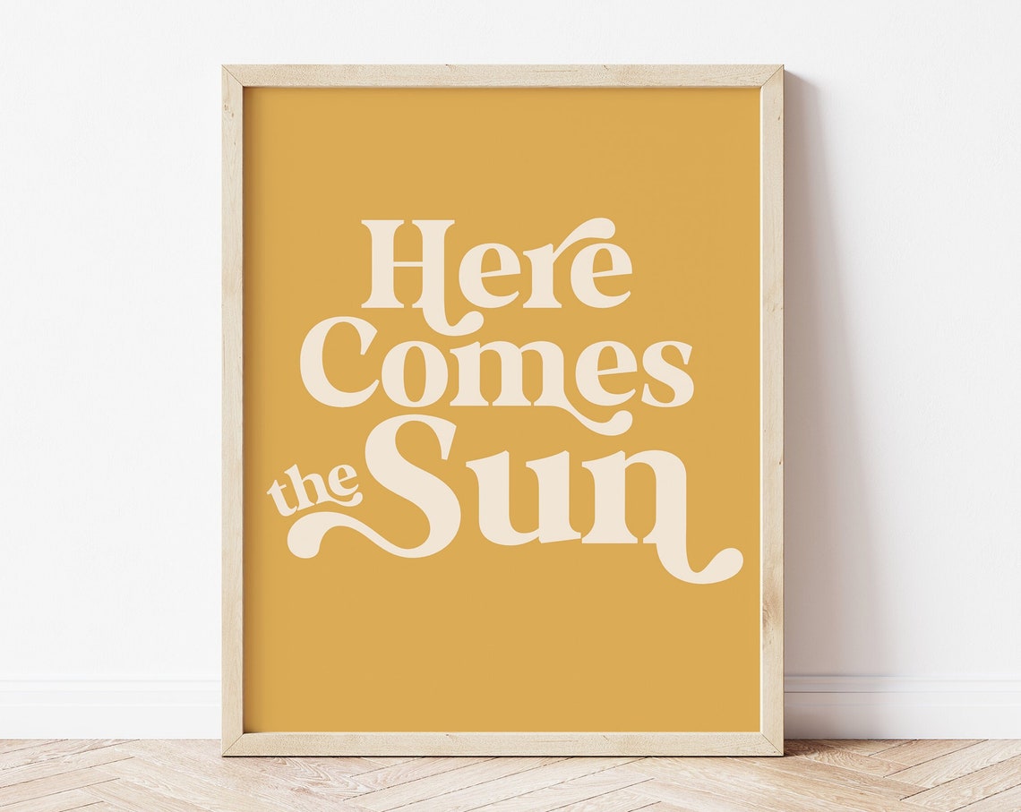 Here Comes the Sun Retro Sunny Mustard Yellow Typography Wall Art