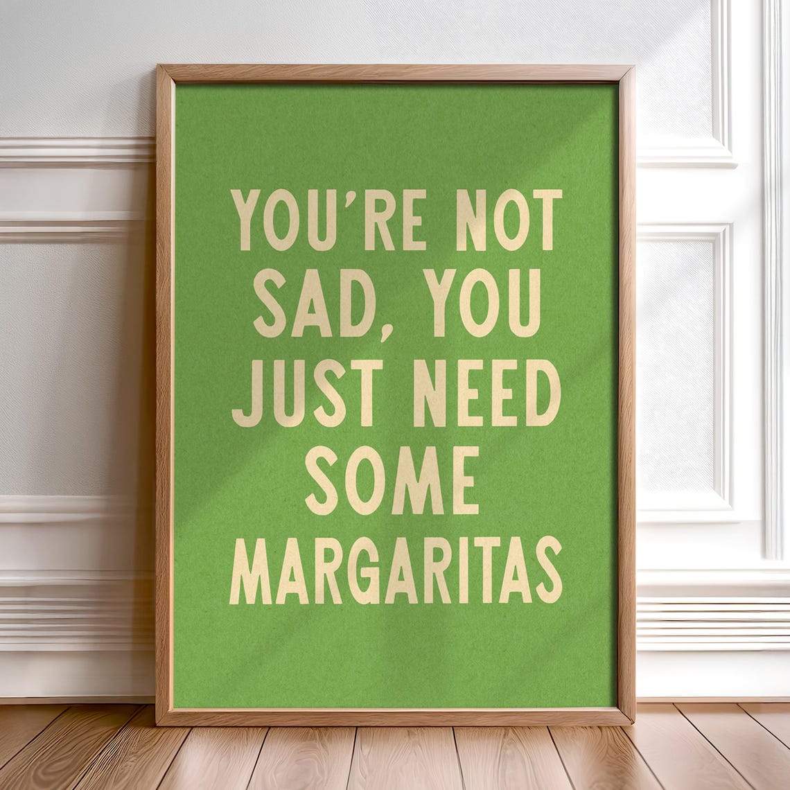 Need Some Margaritas Funny Quote Green Kitchen Bar Sign Wall Poster