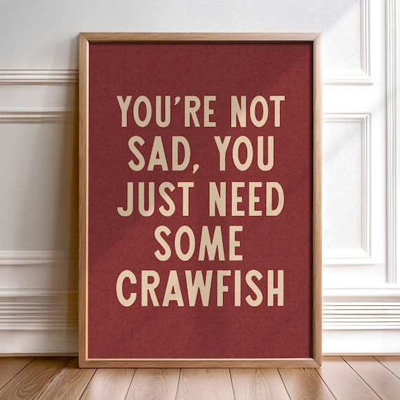 Cajun Kitchen Wall Art Southern Home Decor Louisiana Wall Crawfish Art Foodie Funny Food Quote Print Gold Letter Restaurant Art Chef Gift