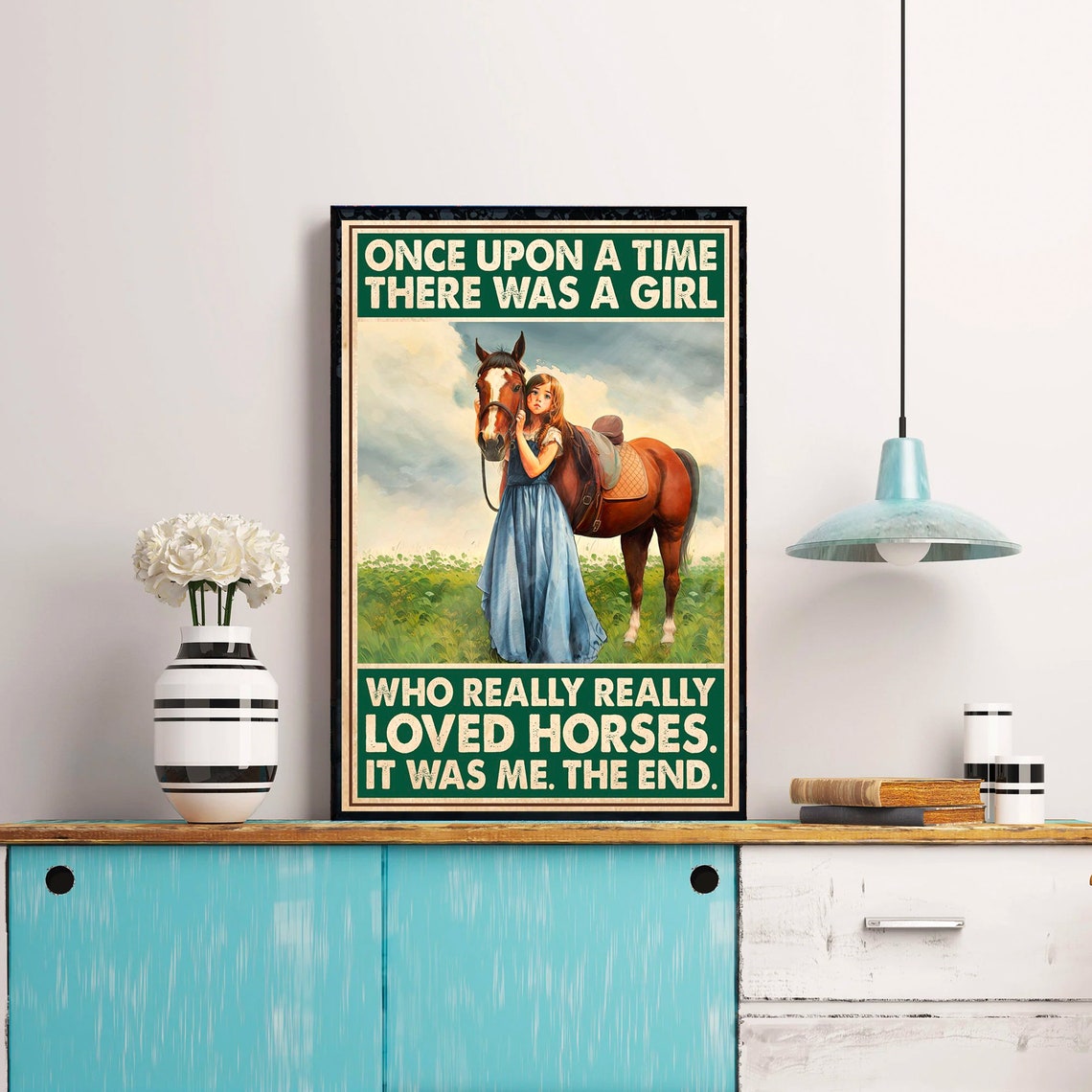 Horse Once Upon A Time There Was A Girl Who Loved Really Horses Poster Girl Horse Poster Home Decoration Wall Art Cowgirls Poster - Image 4