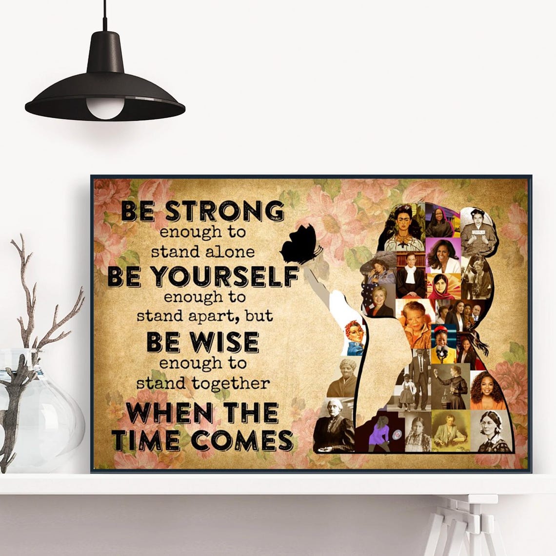 Be Strong Be Yourself Be Wise Stand Together Women History Poster - Image 4