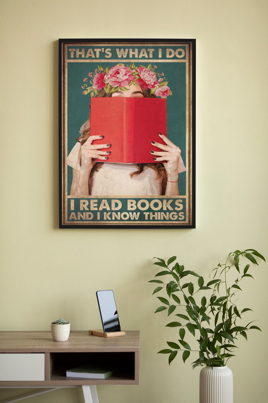 That's What I Do I Read Books and I Know Things Reader Poster - Image 4