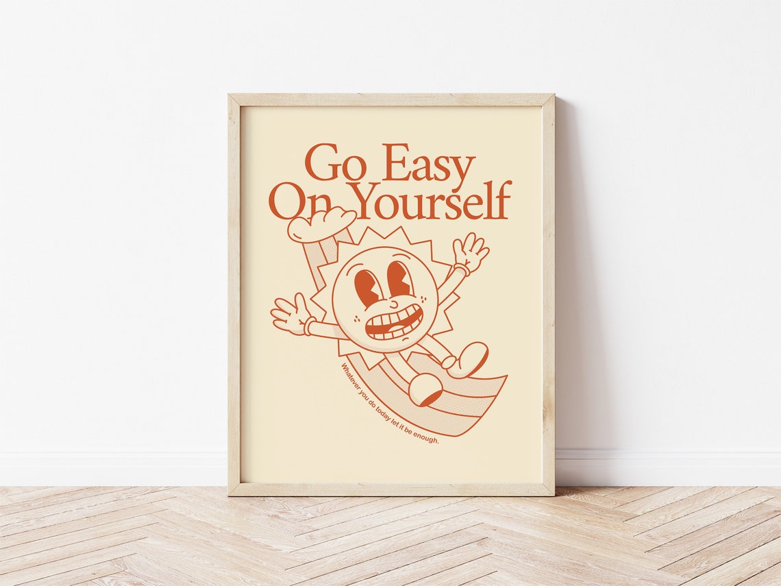 Go Easy On Yourself Retro Sun Character Burnt Orange Quote Art Poster - Image 3