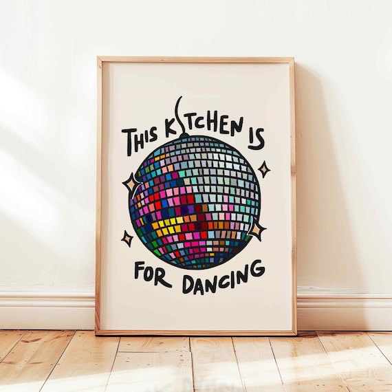 Disco Ball Kitchen Quote Poster This Kitchen Is For Dancing Retro Art