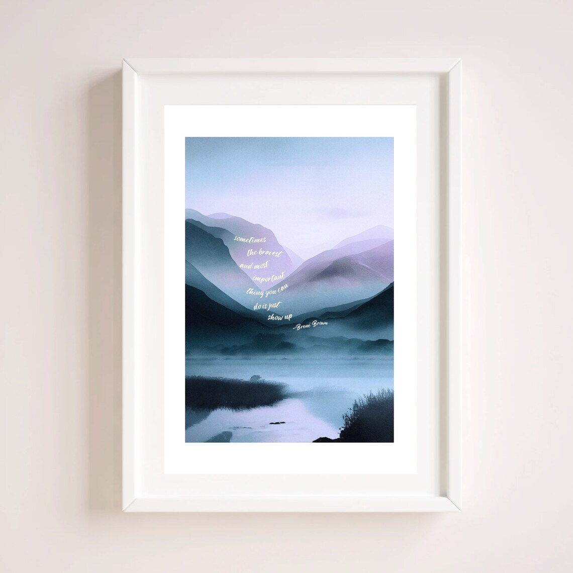 Brene Brown Just Show Up Misty Blue Mountain Lake Watercolor Poster - Image 4