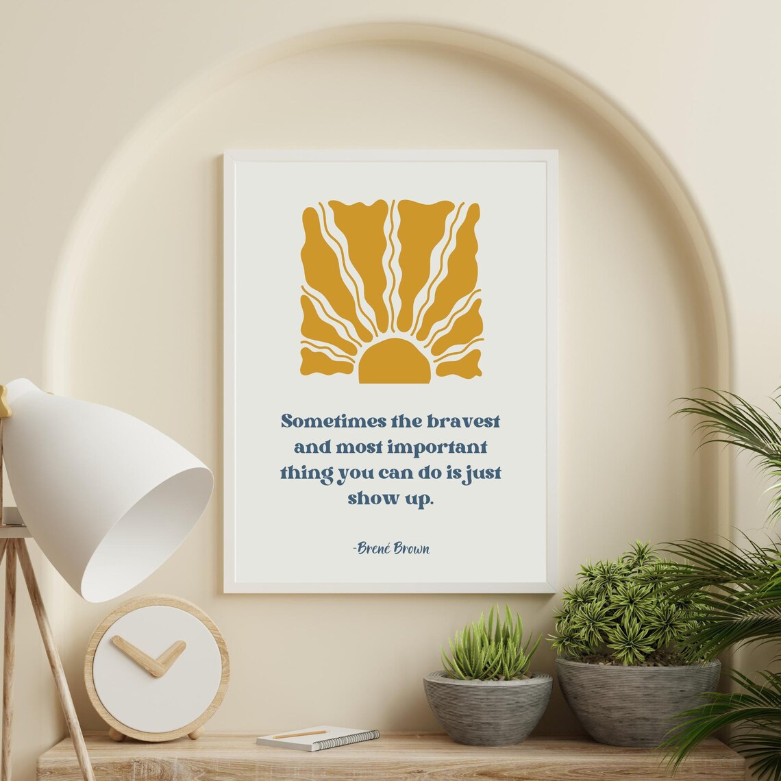 Brene Brown Just Show Up Quote Sunrise Motivational Courage Poster - Image 5