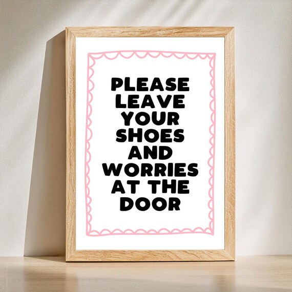 Please Leave Shoes And Worries At The Door Scalloped Pink Poster