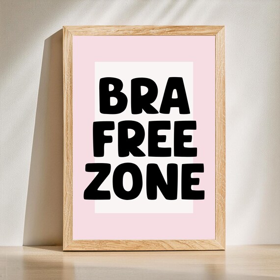 Bra Free Zone Bold Pink Black Funny Typography Bathroom Poster