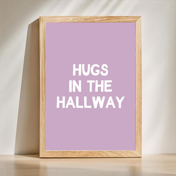 Hugs In The Hallway Sweet Lavender Purple Typography Quote Poster