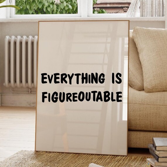 Everything Is Figureoutable Bold Typography Motivational Quote Poster