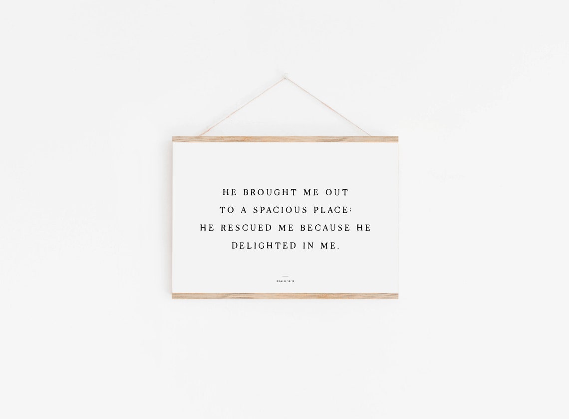 Bible Verse Print Scripture Wall Art He Brought Me Out Psalm 1819 Christian Wall Art Christian Modern Scripture Decor - Image 2