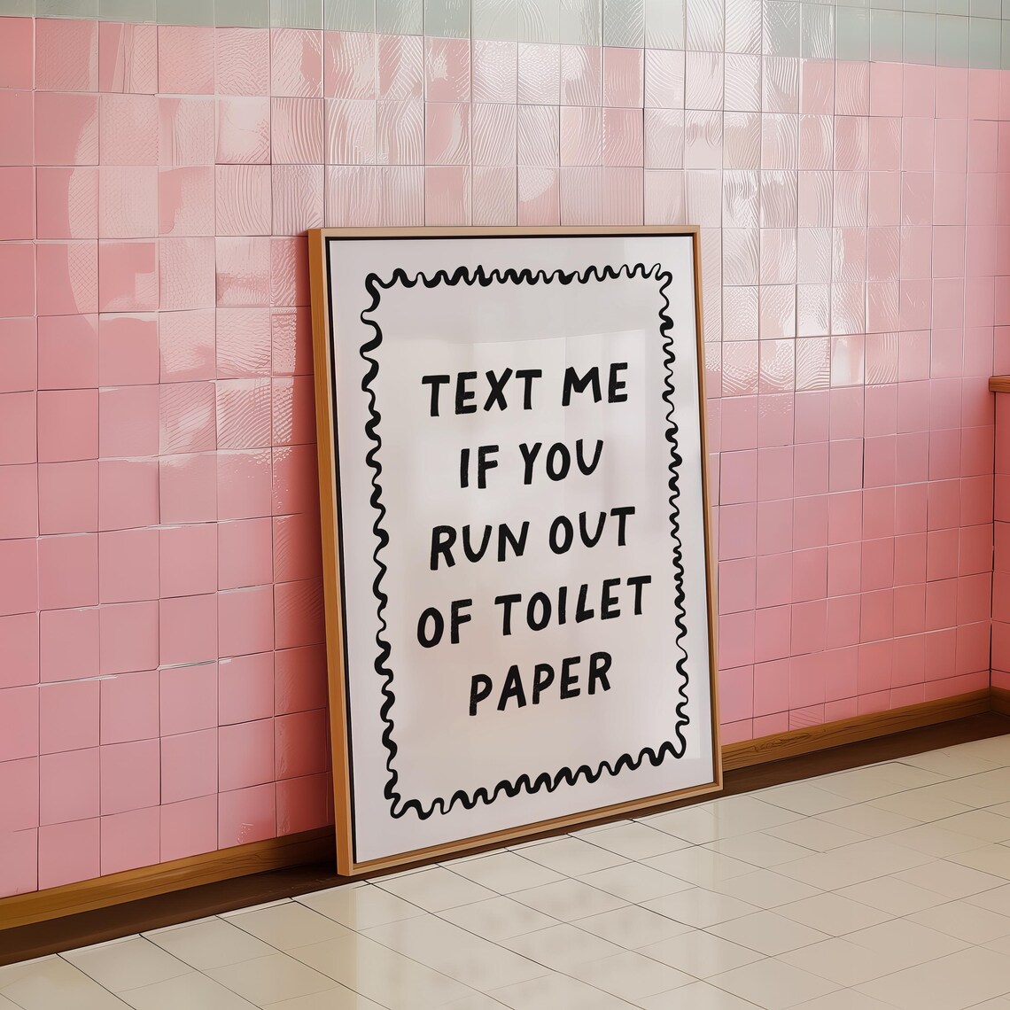Text Me If You Run Out Of Toilet Paper Funny Bathroom Art Poster