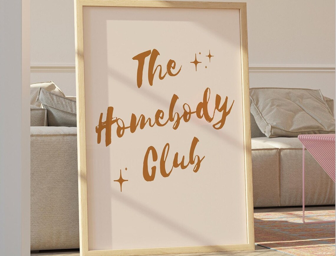 The Homebody Club Typography Poster, Dorm Decor