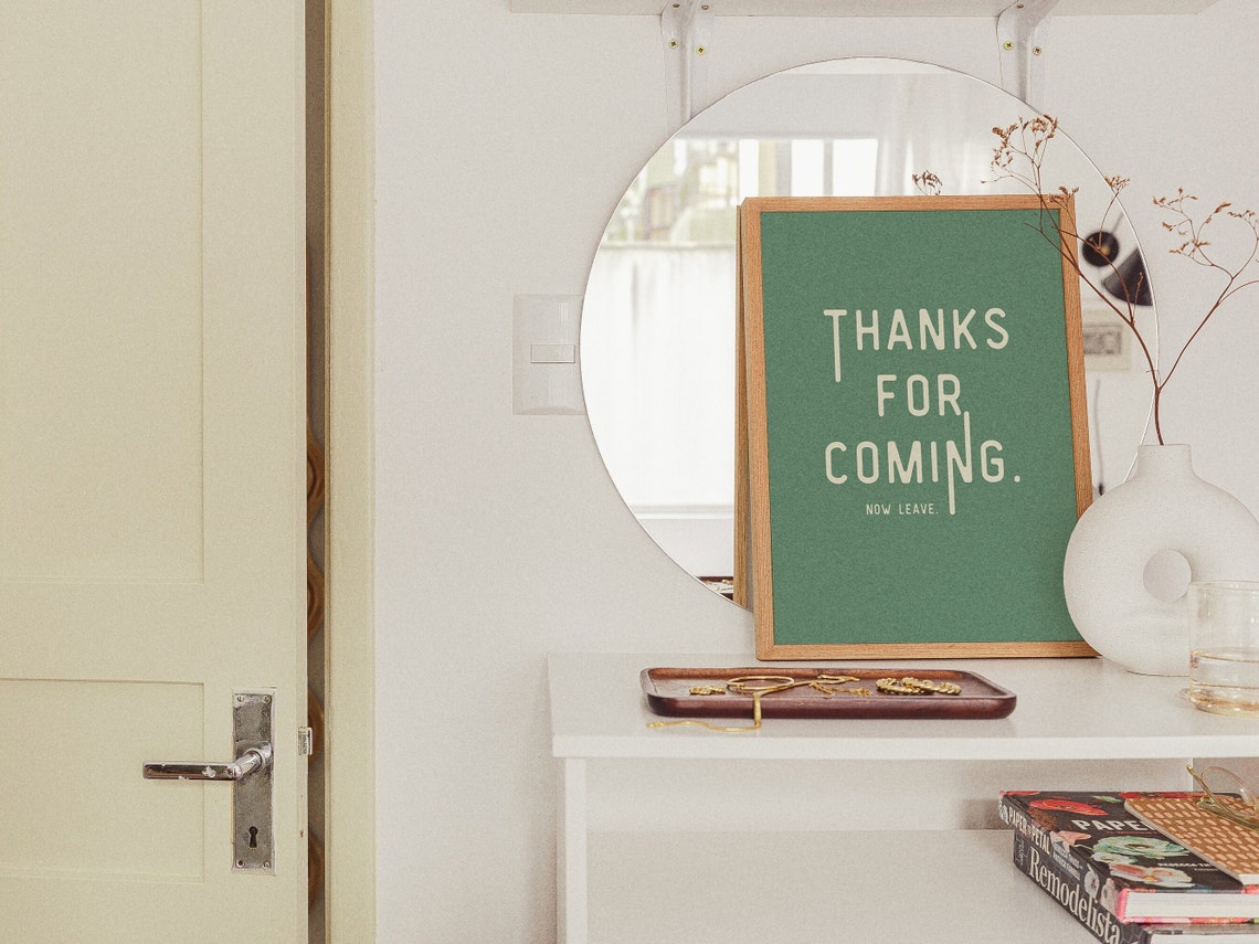 Green Thanks For Coming Leave By Nine Wall Art Quote Leave By 9 Introvert Poster Trendy Apartment Decor Funny Dorm Decor Quirky Fun Wall Art - Image 2
