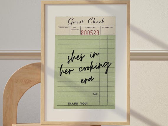 Guest Check Print Trendy Wall Art Girl Dinner Chef Was Cute Shes In Her Cooking Era Gust Poster Lover Gift