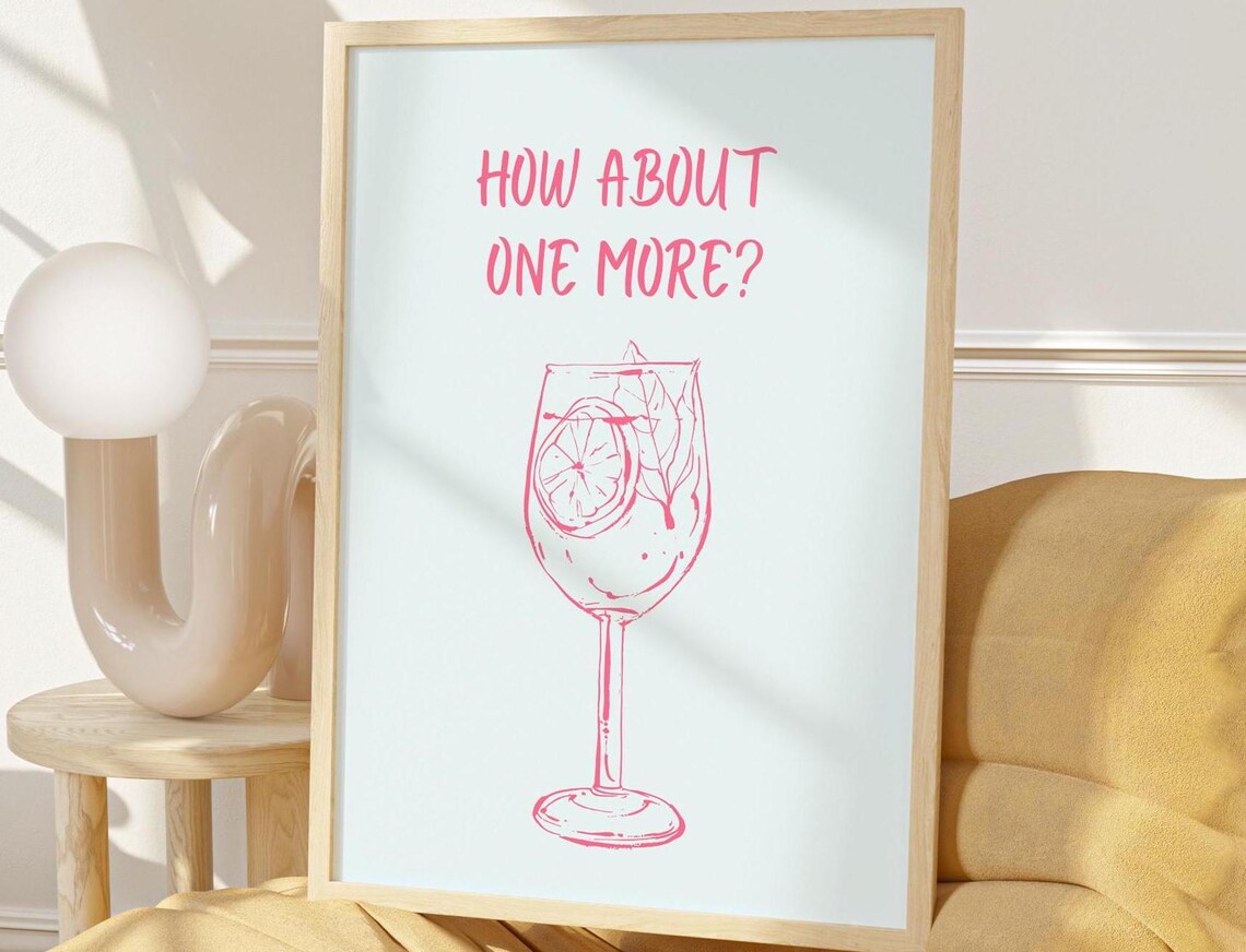 How About One More Pink Spritz Cocktail Bar Party Quote Poster