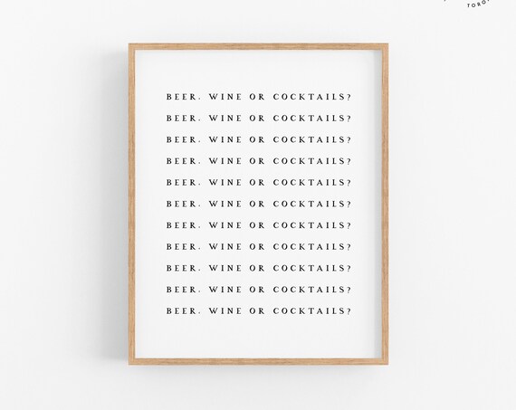 Beer Wine or Cocktails Funny Repeated Typewriter Quote Poster