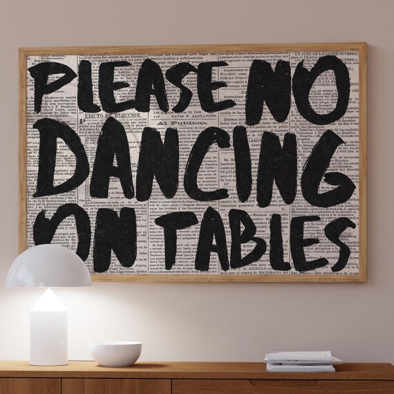 Typography Print Please No Dancing On Tables Retro Newspaper Art
