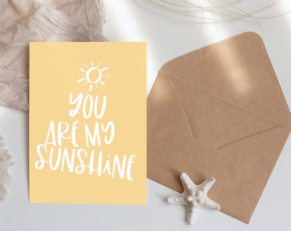 You Are My Sunshine Card Positive Card Inspirational Greeting Card Thank You Sunshine Positive Card Birthday Card