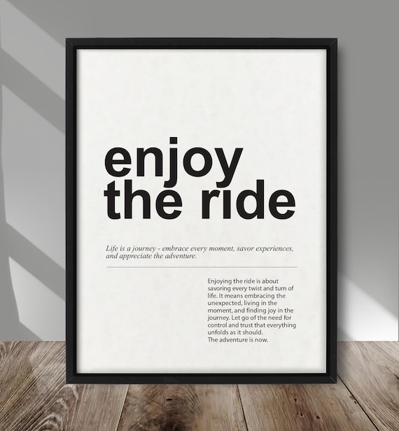 Enjoy The Ride Definition Print Motivational Quote Poster Minimalist Wall Art On Parchment Or Kraft Cardstock Positive Home Decor