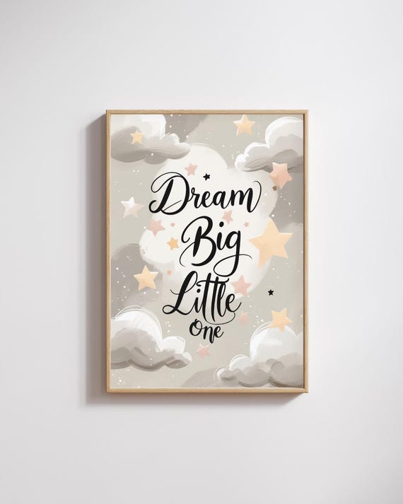 Dream Big Little One Modern Neutral Nursery Quote Print