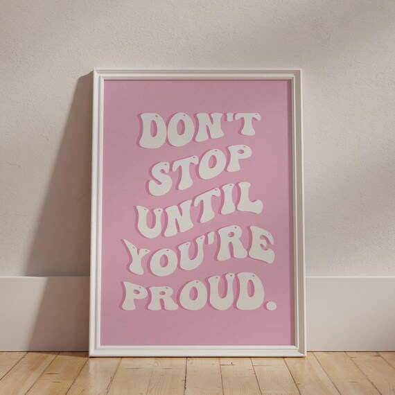 Don't Stop Until You're Proud Retro Pink Motivational Wall Art Poster