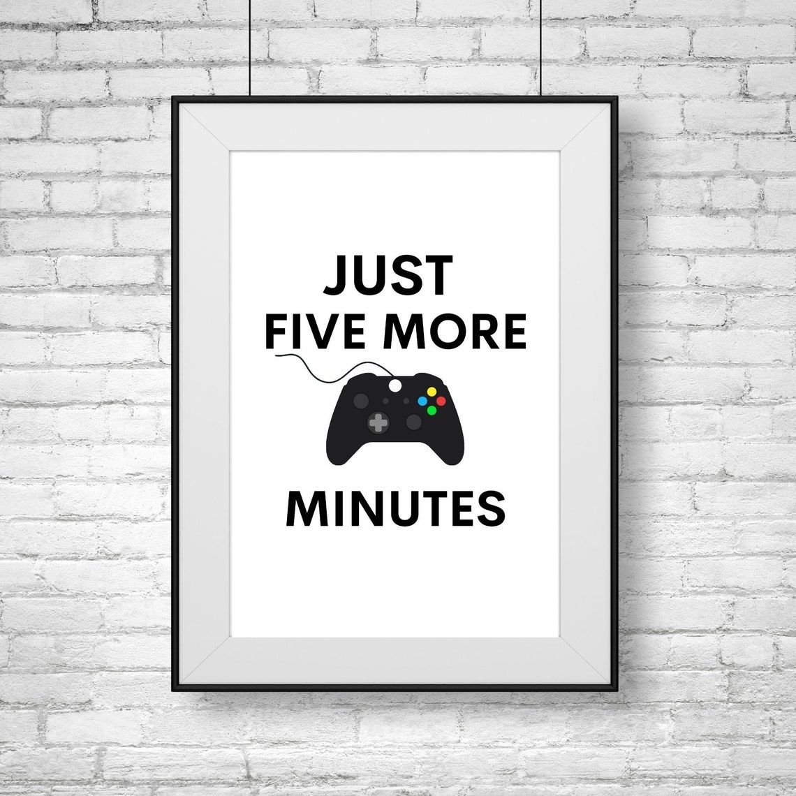 Just Five More Minutes Gamer Quote Game Controller Wall Decor Poster