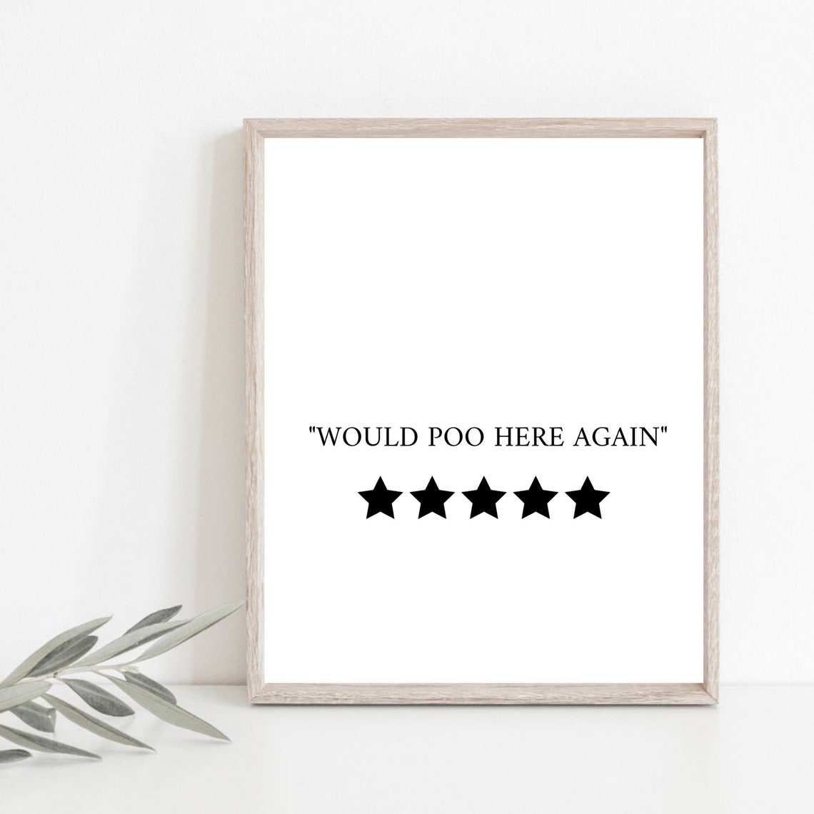 Would Poo Here Again Five Star Funny Bathroom Quote Review Poster - Image 4
