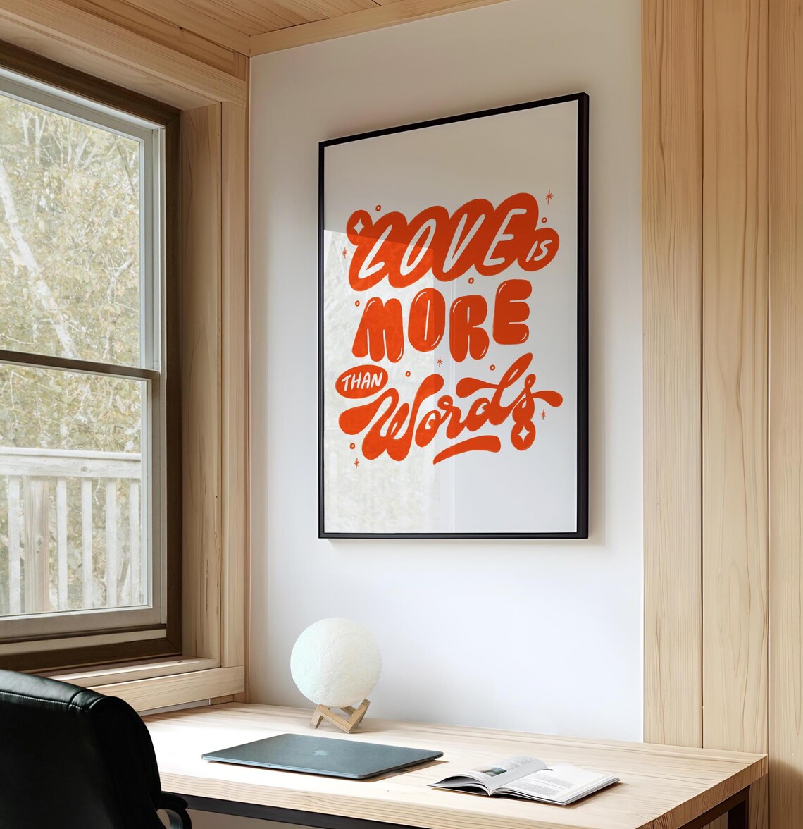 Love Is More Than Words - Typographic Art Print