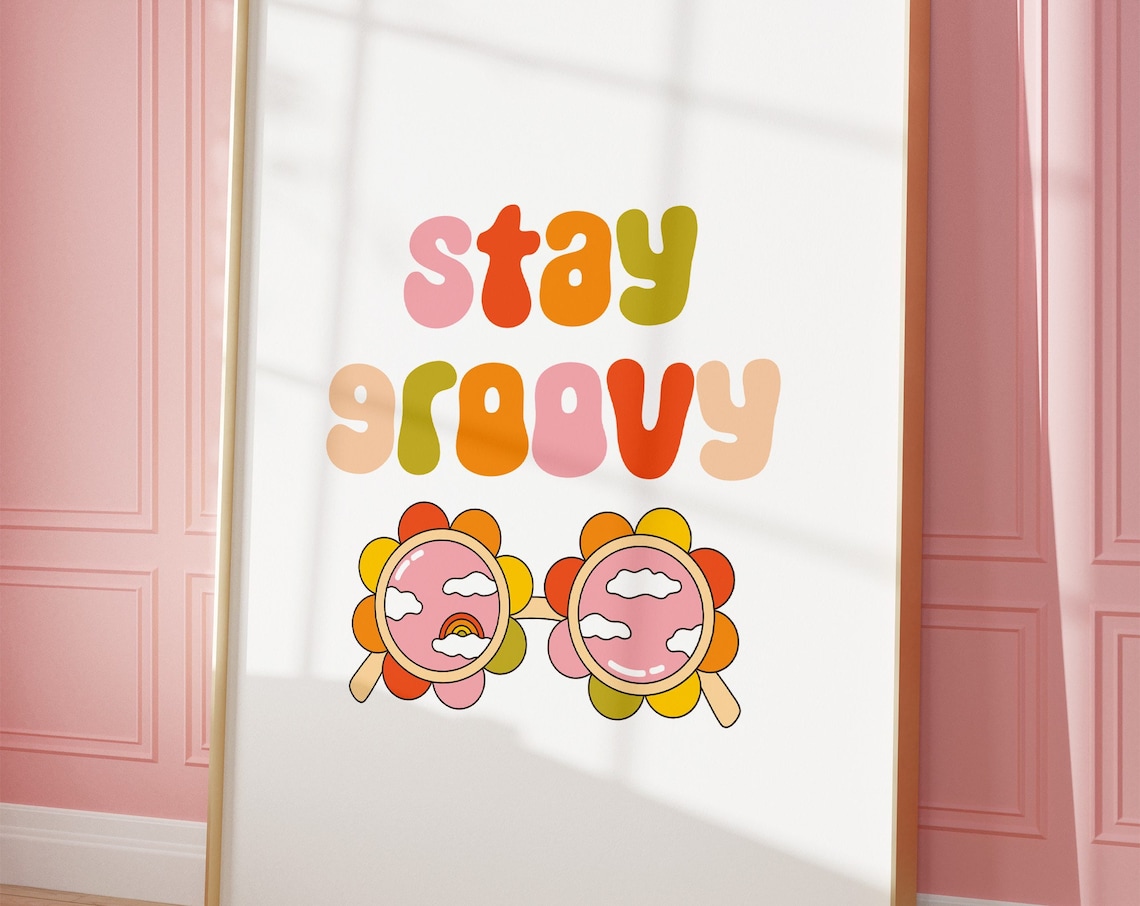 Stay Groovy Retro Wall Art Girls Room Wall Decor Colorful Wall Art Pink Girls Room Wall Art Retro Girly Poster Retro Nursery