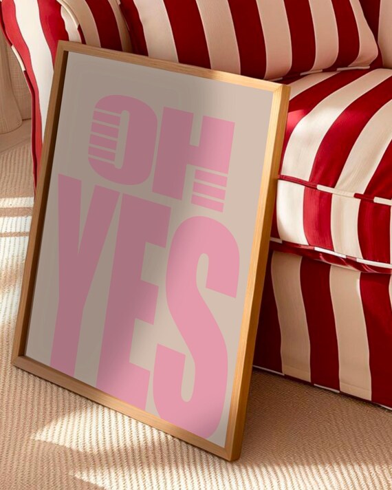 OH YES Bold Pink Retro Typography Poster 70s Style Statement Wall Decor