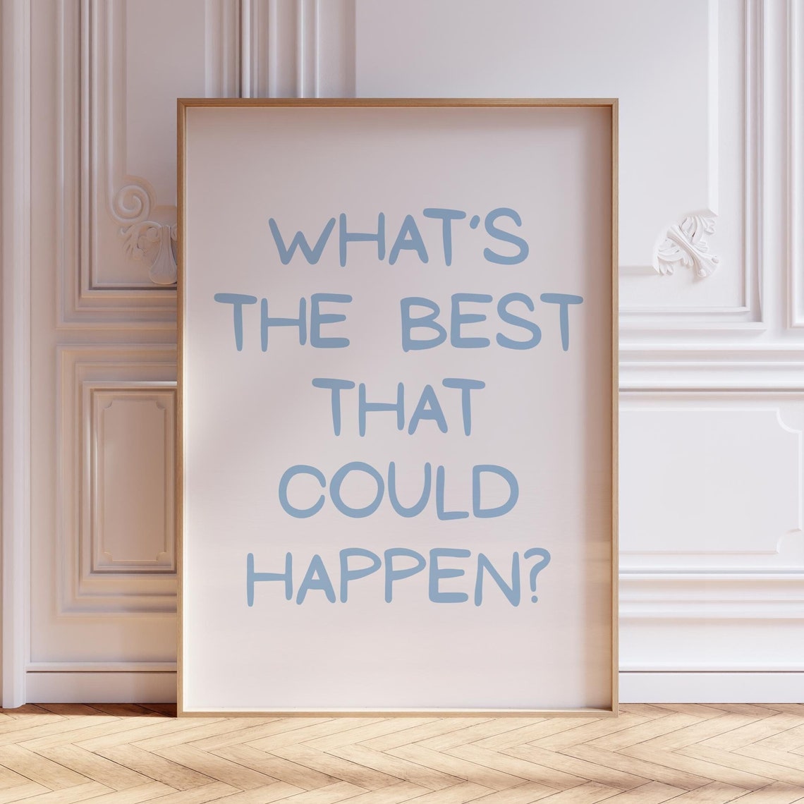 Whats The Best That Could Happen Wall Art Uplifting Quote Print Daily Affirmation Poster Positive Reminder Wall Art - Image 2