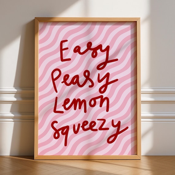 Easy Peasy Lemon Squeezy Pink Wavy Retro Groovy Quote Poster