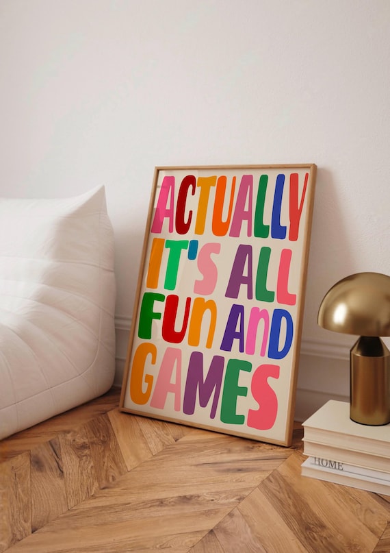 Actually It's All Fun And Games Rainbow Bold Typography Poster