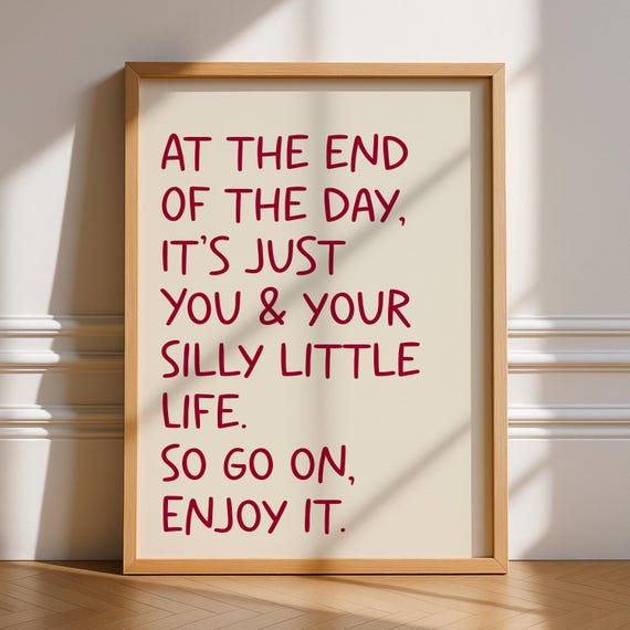 Silly Little Life Typography Quote Art Print