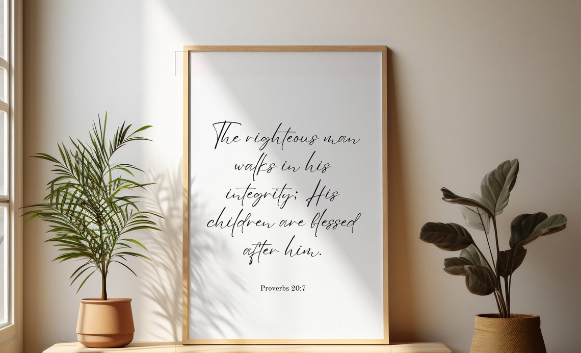 Proverbs 207 Righteous Man Integrity Scripture Verse Wall Print - Image 2