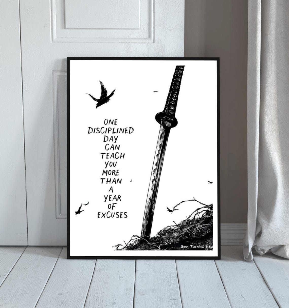 Lone Katana One Disciplined Day Beats Excuses Quote Art Poster