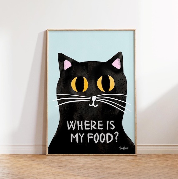 Funny Black Cat Where Is My Food Humorous Animal Quote Poster