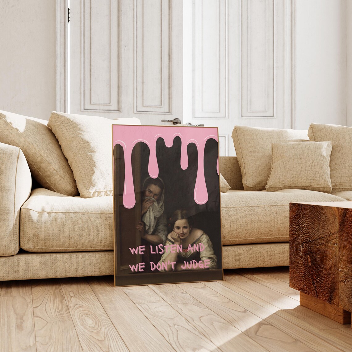 We Listen And We Don't Judge Quote Art Print - Image 2