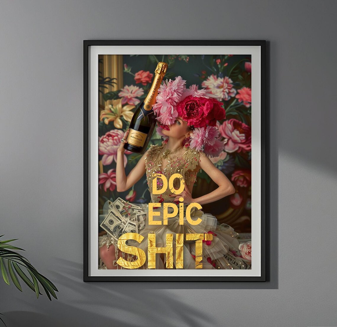 Do Epic Shit Quote Poster Champagne Girl Gold Maximalist Glam Art - Image 4