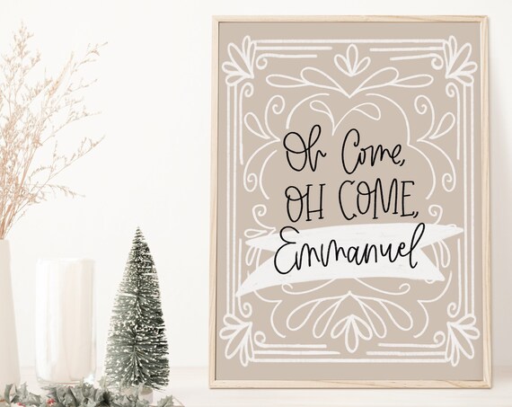 Neutral Oh Come Oh Come Emmanuel Hand Lettered Christmas Poster
