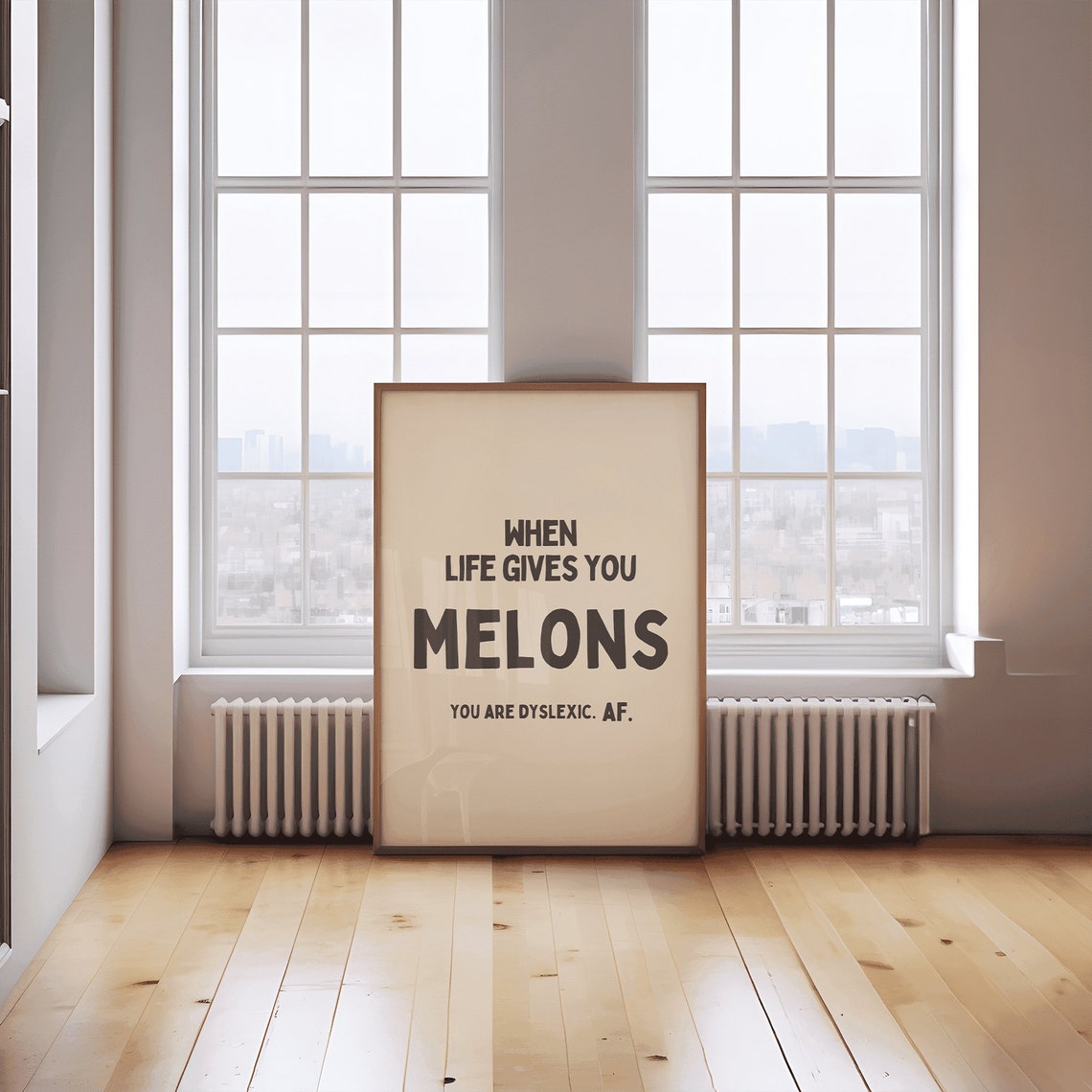When Life Gives You Melons You Are Dyslexic AF Bold Funny Poster - Image 4