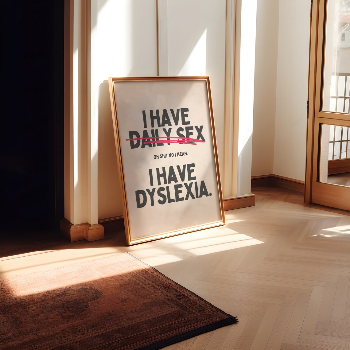 I Have Sex Daily Dyslexia Humor Poster Print - Image 2
