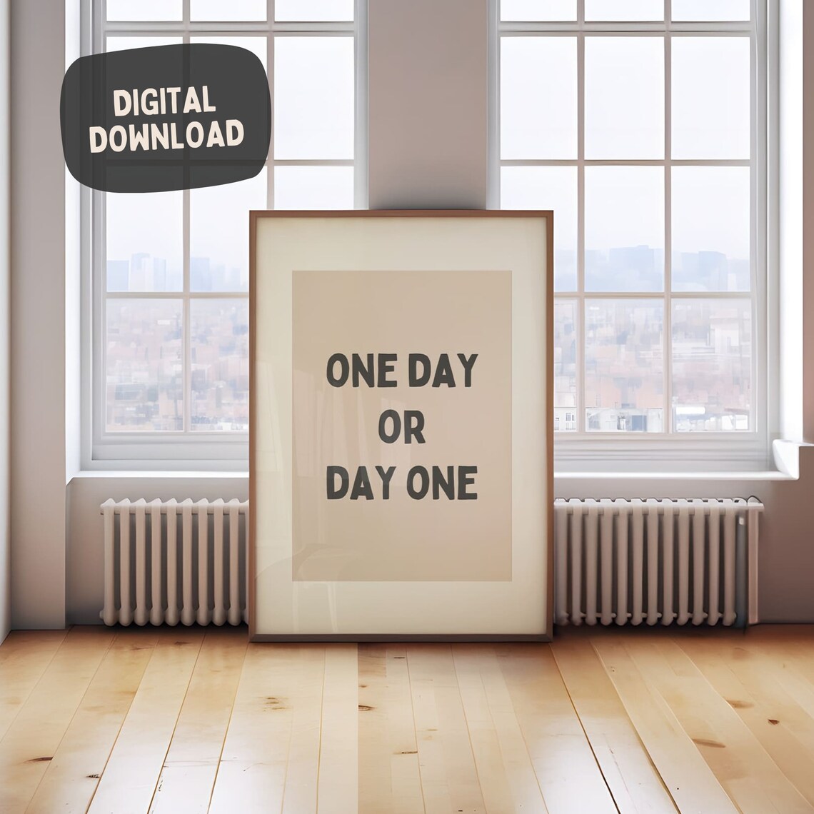 One Day Or Day One Motivational Quote Poster In Beige Minimalist Style Art